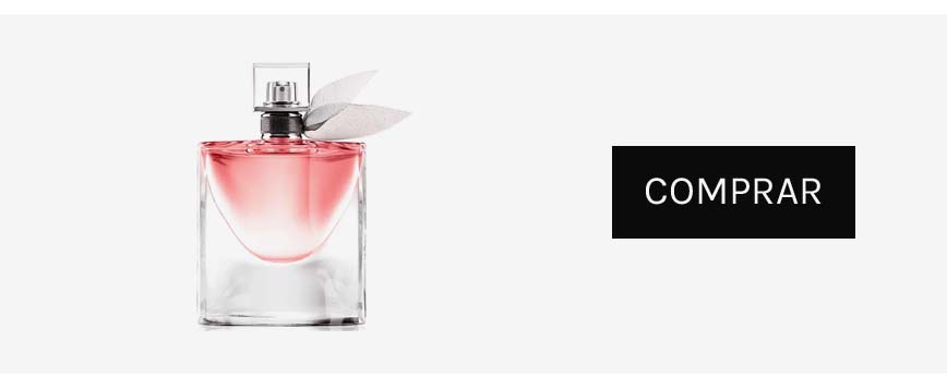 La vie est belle, de Lancôme.