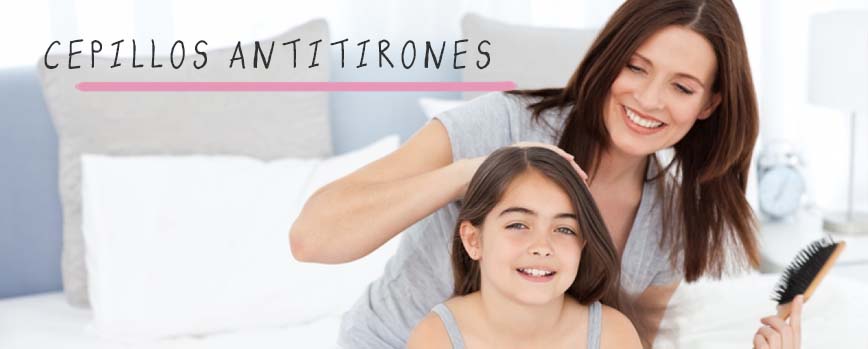 Cepillos antitirones