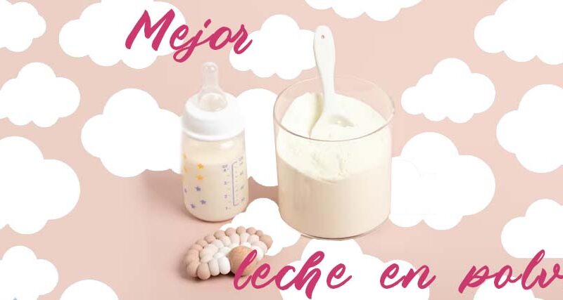 Encuentra la mejor leche en polvo para bebés ✓