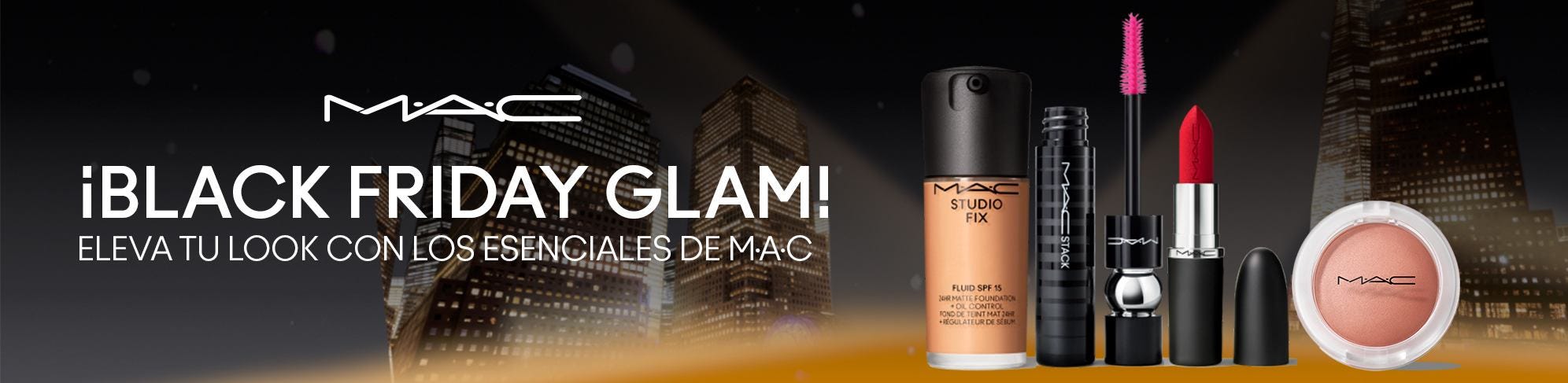 MAC BLACK FRIDAY MAC BLACK FRIDAY