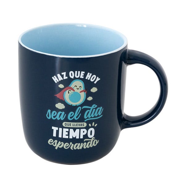 Taza Haz Que Hoy Sea El Día
