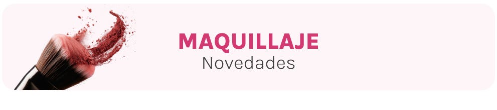 Novedades Maquillaje